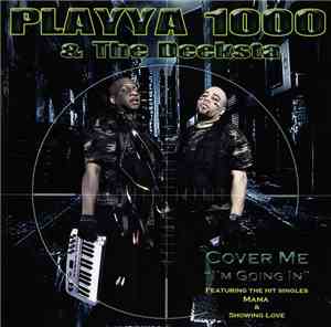 Playya 1000 & The Deeksta - Cover Me 
