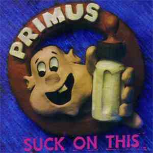Primus - Suck On This