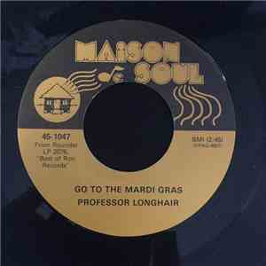 Professor Longhair, The Party Boys  - Go To The Mardi Gras/We Got A Party