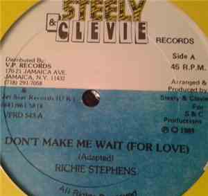 Richie Stephens - Don't Make Me Wait For Love