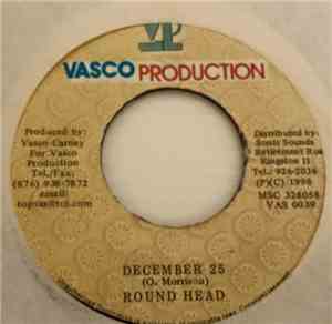 Round Head - December 25
