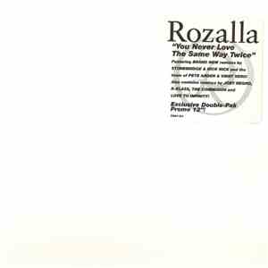 Rozalla - You Never Love The Same Way Twice