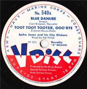Spike Jones And His City Slickers / Les Paul Trio - Blue Danube / Toot Toot ...