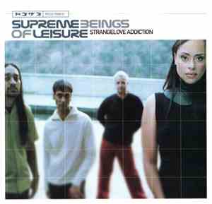 Supreme Beings Of Leisure - Strangelove Addiction