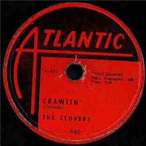 The Clovers - Crawlin' / Yes, It's You