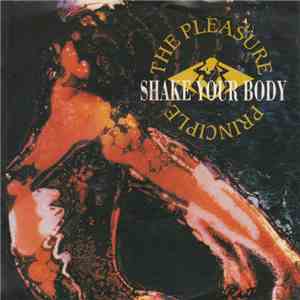 The Pleasure Principle - Shake Your Body