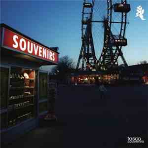 Tosca - Souvenirs