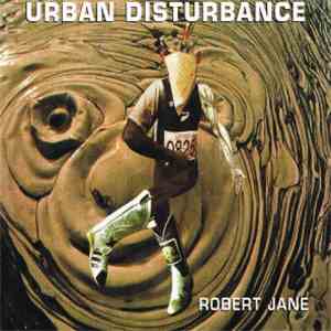 Urban Disturbance  - Robert Jane