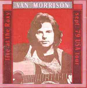Van Morrison - Live At The Roxy