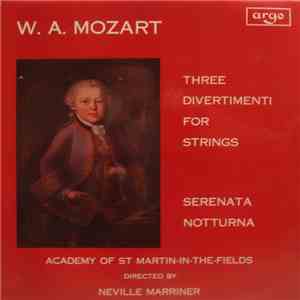 W. A. Mozart, Academy Of St Martin-in-the-Fields Directed By Neville Marrin ...