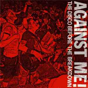 Against Me! - The Disco Before The Breakdown