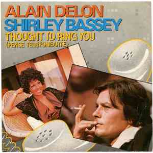 Alain Delon & Shirley Bassey - Thought I'd Ring You = Pensé Telefonearte