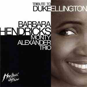 Barbara Hendricks, Monty Alexander Trio - Tribute To Duke Ellington