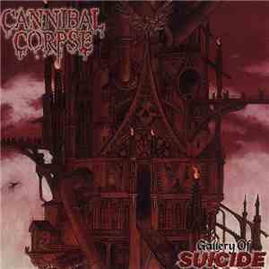 Cannibal Corpse - Gallery Of Suicide