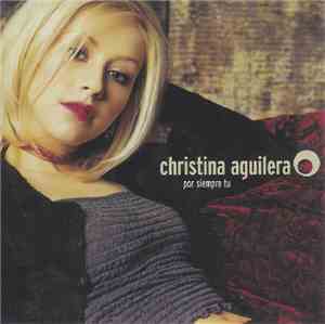 Christina Aguilera - Por Siempre Tú