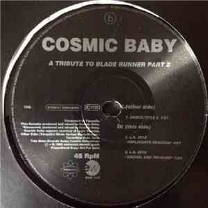 Cosmic Baby - A Tribute To Blade Runner Part 2