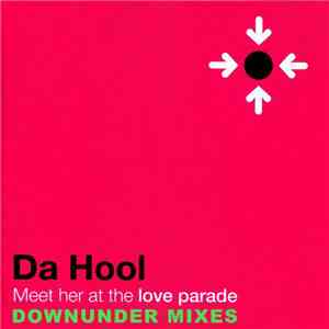 Da Hool - Meet Her At The Love Parade (Lissat & Voltaxx / Gareth Wyn Remixes)