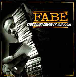 Fabe - Détournement De Son...