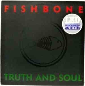 Fishbone - Truth And Soul