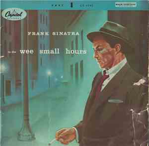 Frank Sinatra - In The Wee Small Hours (Part 1)