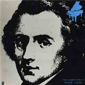 Frederic Chopin - The Complete Works Of Frederic Chopin Volume 10