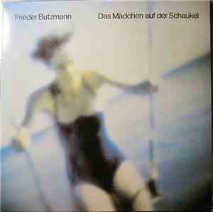 Frieder Butzmann - Das Mädchen Auf Der Schaukel