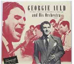 Georgie Auld And His Orchestra - Big Band Jazz 1945-1946