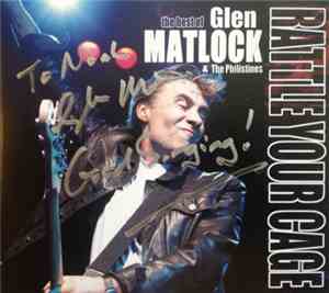 Glen Matlock & The Philistines - Rattle Your Cage: The Best Of Glen Matlock ...