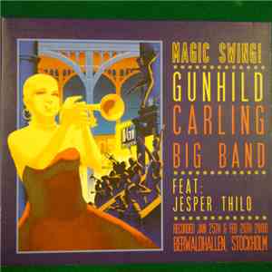 Gunhild Carling Big Band - Magic Swing!