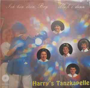 Harry's Tanzkapelle - Ich Bin Dein Boy