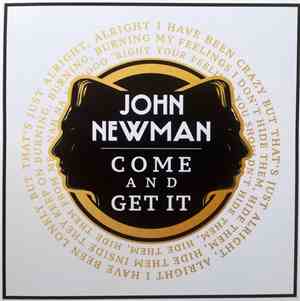 John Newman  - Come and Get It