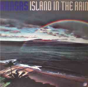 Kansas - Island In The Rain