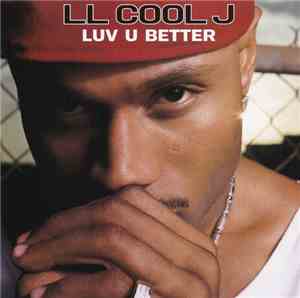 LL Cool J - Luv U Better