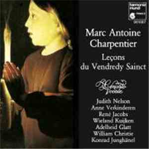 Marc Antoine Charpentier - Concerto Vocale - Leçons Du Vendredi Saint