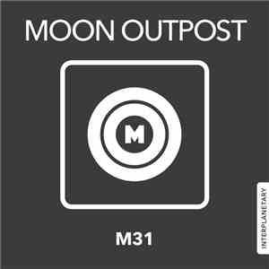 Moon Outpost - M31