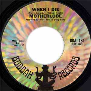 Motherlode  - When I Die / Hard Life
