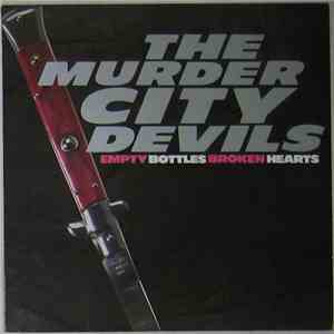 Murder City Devils - Empty Bottles Broken Hearts