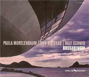 Paula Morelenbaum ǀ SWR Big Band ǀ Ralf Schmid - Bossarenova