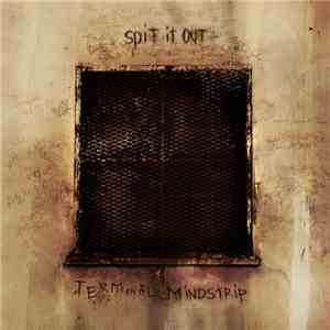 Spit It Out - Terminal Mindstrip