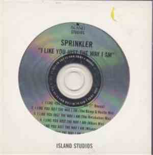 Sprinkler - I Like You Just The Way I Am
