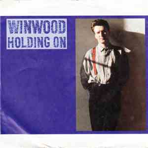 Steve Winwood - Holding On