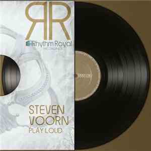 Steven Voorn - Play Loud