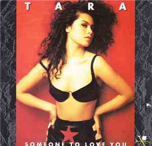 Tara  - Someone To Love You