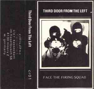 Third Door From The Left - Face The Firing Squad