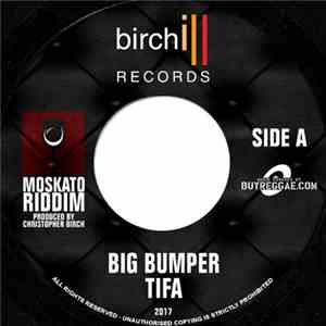 Tifa / General Degree - Big Bumper / Pawty