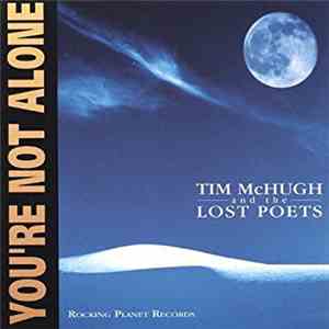 Tim McHugh And The Lost Poets - You're Not Alone