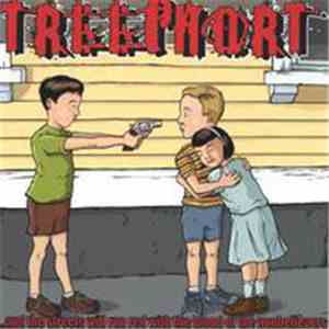 Treephort - ...And The Streets Will Run With The Blood Of The Nonbelievers