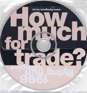 Various - How Much For Trade?