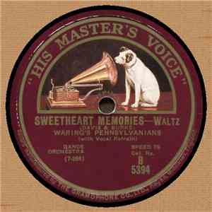 Waring's Pennsylvanians / Ted Weems And His Orchestra - Sweetheart Memories ...