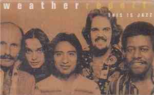 Weather Report - This Is Jazz  - Weather Report